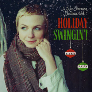Kat Edmonson Holiday Swinging